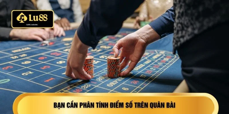 Bạn cần phân tính điểm số trên quân bài