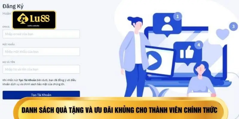 Danh sách quà tặng và ưu đãi khủng cho thành viên chính thức